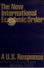 THE NEW INTERNATIONAL ECONOMIC ORDER A U.S.RESPONSE（1979 PDF版）