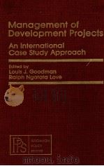 MANAGEMENT OF DEVELOPMENT PROJECTS:AN INTERNATIONAL CASE STUDY APPROACH（1979 PDF版）