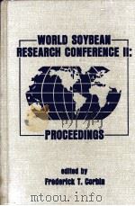 WORLD SOYBEAN RESEARCH CONFERENCE 2:PROCEEDINGS   1980  PDF电子版封面  0891586784   