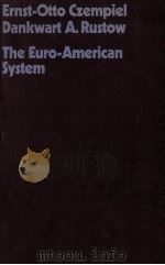 THE EURO-AMERICAN SYSTEM   1976  PDF电子版封面  0891586016   