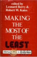 MAKING THE MOST OF THE LEAST:ALTERNATIVE WAYS TO DEVELOPMENT（1980 PDF版）
