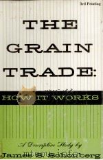 THE GRAIN TRADE:HOW IT WORKS（1956 PDF版）