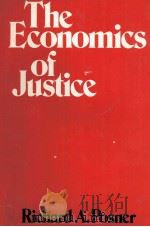 THE ECONOMICS OF JUSTICE   1981  PDF电子版封面  0674235258   