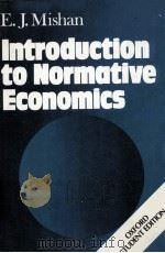 INTRODUCTION TO NORMATIVE ECONOMICS   1981  PDF电子版封面  0195027914   