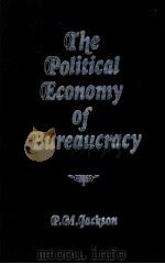 THE POLITICAL ECONOMY OF BUREAUCRACY（1982 PDF版）