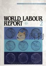 WORLD LABOUR REPORT 2   1985  PDF电子版封面  9221038483   