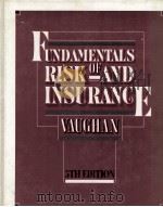 FUNDAMENTALS RISK OF AND INSURANGE 5TH EDITION   1989  PDF电子版封面  9780471633525   