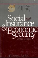 SOCIAL INSURANCE AND ECONOMIC SECURITY   1984  PDF电子版封面  0138158452  GEORGE E.REJDA 