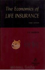 THE ECONOMICS OF LIFE INSURANCE THIRD EDITION（1959 PDF版）