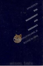 FIFTH EDITION RISK MANAGEMENT AND INSURANCE   1985  PDF电子版封面  0070705615   