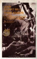 THREE ESSAYS ON LIBERTY REPRESENTATIVE GOVERNMENT THE SUBJECTION OF WOMEN WITH AN INTRODUCTION BY RI   1975  PDF电子版封面  9780192830135   