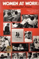 WOMEN AT WORK:OVERCOMING THE OBSTACLES   1979  PDF电子版封面  0201057212   