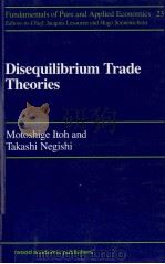 DISEQUILIBRIUM TRADE THEORIES（1987 PDF版）