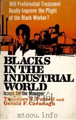BLACKS IN THE INDUSTRIAL WORLD ISSUES FOR THE MANAGER（1972 PDF版）