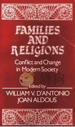 FAMILIES AND RELIGIONS CONFLICT AND CHANGE IN MODERN SOCIETY（1983 PDF版）