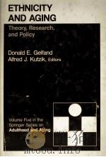 ETHNICITY AND AGING THEORY RESEARCH AND POLICY（1979 PDF版）