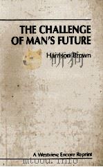 THE CHALLENG OF MAN'S FUTURE   1984  PDF电子版封面     