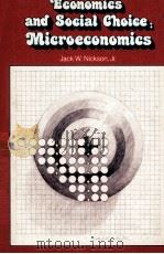 ECONOMICS AND SOCIAL CHOICE MICROECONOMICS   1974  PDF电子版封面  0070465193  JACK W.NICKSON 