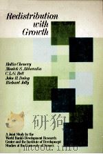 REDISTRIBUTION WITH GROWTH   1974  PDF电子版封面    HOLLIS CHENERY 