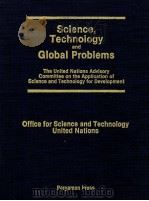 SCIENCE TECHNOLOGY AND GLOBAL PROBLEMS   1979  PDF电子版封面  0080251315   