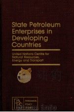 STATE PETROLEUM ENTERPRISES IN DEVELOPING COUNTRIES   1979  PDF电子版封面  0080251269   