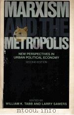MARXISM AND THE METROPOLIS NEW PERSPECTIVES IN URBAN POLITICAL ECONOMY SECOND EDITION（1984 PDF版）