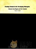 HOUSING DEMAND IN THE DEVELOPING METROPOLIS   1984  PDF电子版封面     