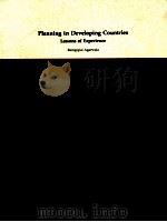 PLANNING IN DEVELOPING COUNTRIES LESSONS OF EXPERIENCE   1983  PDF电子版封面     