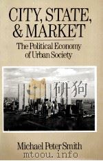 CITY STATE AND MARKET THE POLITICAL ECONOMY OF URBAN SOCIIETY（1988 PDF版）