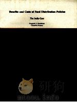 BENEFITS AND COSTS OF FOOD DISTRIBUTION POLICIES THE INDIA CASE   1982  PDF电子版封面     