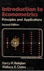 INTRODUCTION TO ECONOMETRICS:PRINCIPLES AND APPLICATIONS SECOND EDITION   1981  PDF电子版封面  0060436182   
