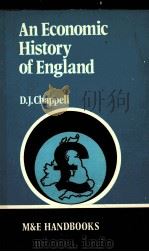 AN ECONOMIC HISTORY OF ENGLAND   1980  PDF电子版封面    D.J.CHAPPELL 