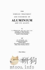 THE SURFACE TREATMENT AND FINISHING OF ALUMINIUM AND ITS ALLOYS THIRD EDITION（1964 PDF版）