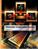 INTRODUCTION TO INFORMATION SYSTEMS EIGHTH EDITION   1997  PDF电子版封面    JAMES A.O'BRIEN 
