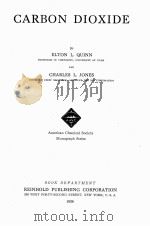 CARBON DIOXIDE   1936  PDF电子版封面    ELTON L.QUINN AND CHARLES L.JO 