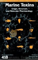 ACS SYMPOSIUM SERIES 418 MARINE TOXINS   1990  PDF电子版封面  0841217335   