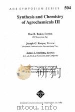 ACS SYMPOSIUM SERIES 504 SYNTHESIS AND CHEMISTRY OF AGROCHEMICALS III（1992 PDF版）