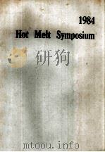 1984 HOT MELT SYMPOSIUM   1984  PDF电子版封面     