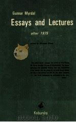 GUNNAR MYDAL ESSAYS AND LECTURES AFTER 1975   1979  PDF电子版封面    MUTSUMI OKADA 
