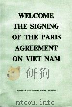 WELCOME THE SIGNING OF THE PARIS AGREEMENT ON VIET NAM   1973  PDF电子版封面     