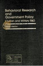BEHAVIORAL RESEARCH AND GOVERNMENT POLICY CIVIIAN AND MILITARY（1981 PDF版）