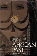 PERSPECTIVES ON THE AFRICAN PAST   1972  PDF电子版封面    KIEIN.JOHNSON 
