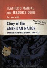 TEACHER'S MANUAL AND RESOURCE GUIDE FORUSE WITH CASNER GABRIEL BILLER HARTLEY STORY OF THE AMER（1963 PDF版）