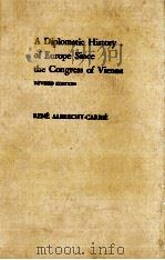 A DIPLOMATIC HISTORY OF EUROPE SINCE THE CONGRESS OF VIENNA   1973  PDF电子版封面    RENE ALBRECHT-CARRIE 