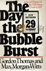 THE DAY THE BUBBLE BURST A SOCIAL HISTORY OF THE WALL STREEET CRASHOF 1929（1979 PDF版）