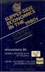 SUPPLY-SIDE ECONOMICS IN THE 1980S（1982 PDF版）