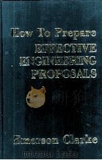 HOW TO PREPARE EFFECTIVE ENGINEERING PROPOSALS   1962  PDF电子版封面     