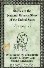 STUFIES IN THE NATIONAL BALANCE SHEET OF THE UNITED STATES VOLUME II   1963  PDF电子版封面     