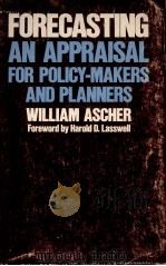 FORECASTING AN APPRAISAL FOR POLICY-MAKERS AND PLANNERS（1978 PDF版）