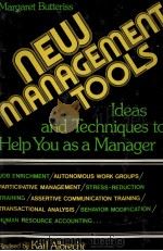 NEW MANAGEMENT TOOLS IDEAS AND TECHNIQUES TO HEIP YOU AS AMANAGER   1979  PDF电子版封面  0136151957  KARL ALBRECHT 